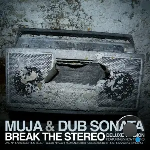 Muja Messiah And Dub Sonata - Break The Stereo (2025)