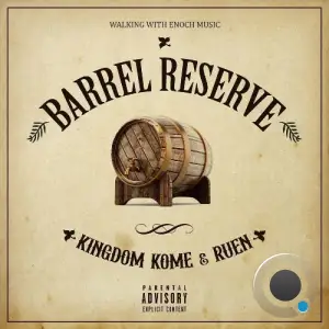 Kingdom Kome And Ruen - Barrel Reserve (2025)