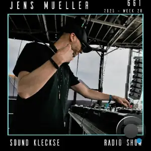 Jens Mueller - Sound Kleckse Radio Show 661 (2025-06-28)