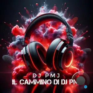Dj Pmj - Il cammino di DJ Pmj (2025)