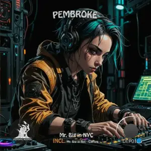 Pembroke - Mr. Big in Nyc (2025)
