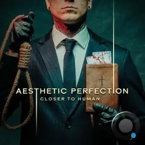 Aesthetic Perfection - Closer to Human (2025)