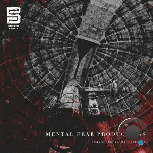 Mental Fear Productions - Transcending Machines (2025)