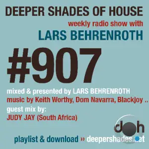 Lars Behrenroth & Judy Jay - Deeper Shades Of House #907 (2025-06-30)