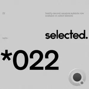 Selected - Selected Sessions 022 (2025-06-30)