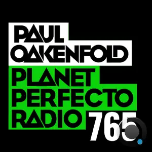 Paul Oakenfold - Planet Perfecto 765 (2025-06-28)