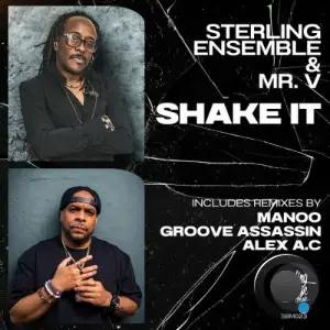Sterling Ensemble x Mr V - Shake It The Remixes (2025)