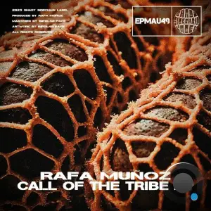 Rafa Muñoz - Call Of The Tribe (2025)