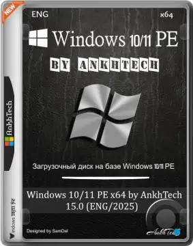 Windows 10/11 PE x64 by AnkhTech 15.0 (ENG/2025)