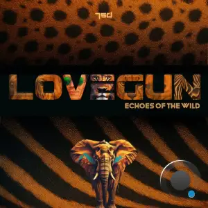 Lovegun - Echoes Of The Wild (2025)