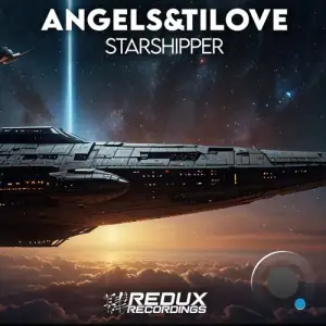 Angels&Tilove - Starshipper (2025)
