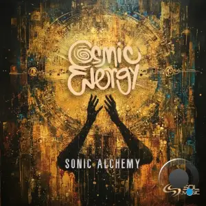 Cosmic Energy - Sonic Alchemy (2025)