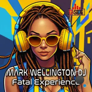 Mark Wellington DJ - Fatal Experience (2025)