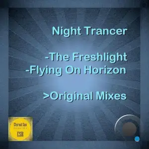 Night Trancer - The Freshlight Flying On Horizon (2025)