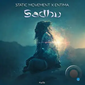 Static Movement Vs. Entima - Sadhu (2025)