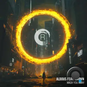 Aldous ft. KNVWN - Wash You Away (2025)
