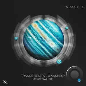 Trance Reserve & ANSHERY - Adrenaline (2025)