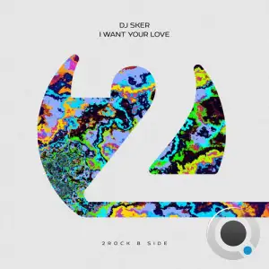 DJ Sker - I Want Your Love (2025)