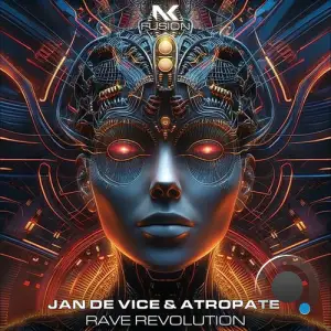 Jan De Vice & Atropate - Rave Revolution (2025)