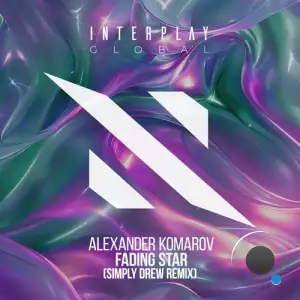 Alexander Komarov - Fading Star (Simply Drew Remix) (2025)