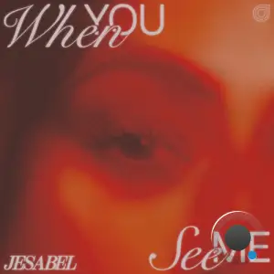 Jesabel - When You See Me (2025)