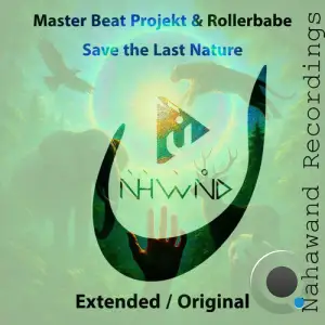 Master Beat Projekt & Rollerbabe - Save the Last Nature (2025)