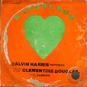 Calvin Harris & Clementine Douglas - Blessings (Cassian Remix) (2025)