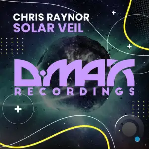 Chris Raynor - Solar Veil (2025)