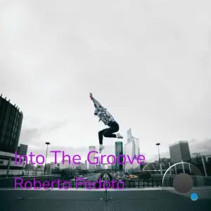 Roberto Pedoto - Into the Groove (2025)