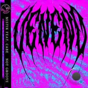 Mistik feat. CABE - Not Groove (2025)