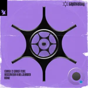 Coast 2 Coast ft. Discovery x Hel slowed - Home (2025)