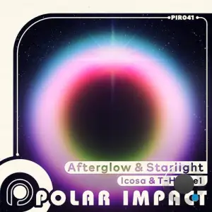 Icosa & T-House1 - Afterglow & Starlight (2025)