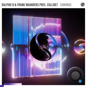 Ralphie B & Frank Waanders pres. Collide1 - Chronos (2025)