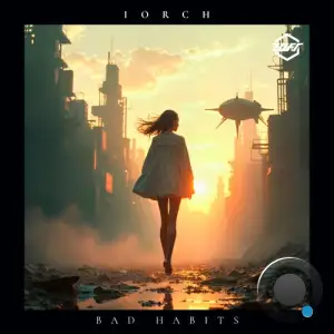 Iorch - Bad Habits (2025)