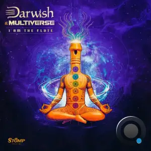 Darwish & Multiverse - I'm The Flute (2025)