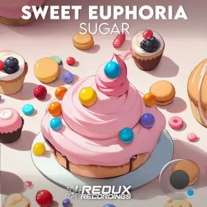 Sweet Euphoria - Sugar (2025)