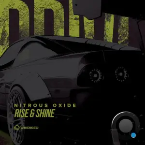 Nitrous Oxide - Rise & Shine (2025)