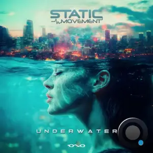 Static Movement - Underwater (2025)