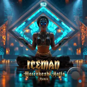 Iceman - Marrakesh Hafla (Iceman Remix) (2025)