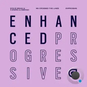 Steve Brian Vs. X.Endra And Simonic - We Crossed The Lines (2025)