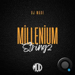DJ Made - Millenium Stringz (2025)
