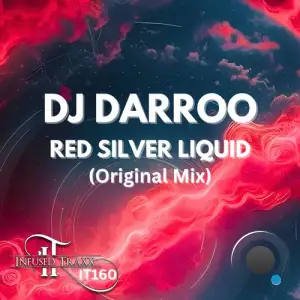 DJ Darroo - Red Silver Liquid (2025)