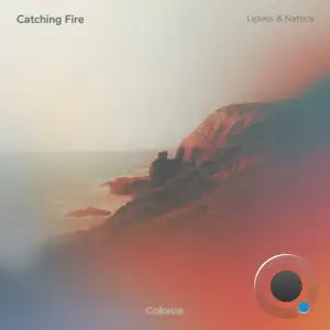 Lipless Vs. Nattica - Catching Fire (2025)