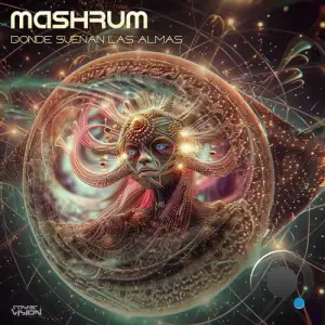 Mashrum - Donde Suenan Las Almas (2025)