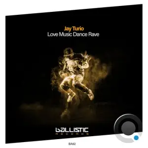 Jay Turio - Love Music Dance Rave (2025)