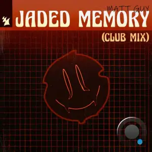 Matt Guy - Jaded Memory (Club Mix) (2025)