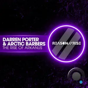 Darren Porter & Arctic Barbers - The Rise Of Arkanus (2025)