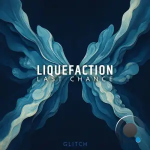 Liquefaction - Last Chance (2025)