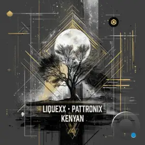 Liquexx & Pattronix - Kenyan (2025)
