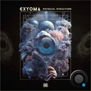 Exyoma - Physical Structure (2025)